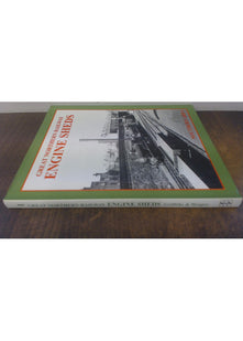 GREAT NORTHERN RAILWAY ENGINE SHEDS. Volume 1 Southern Area