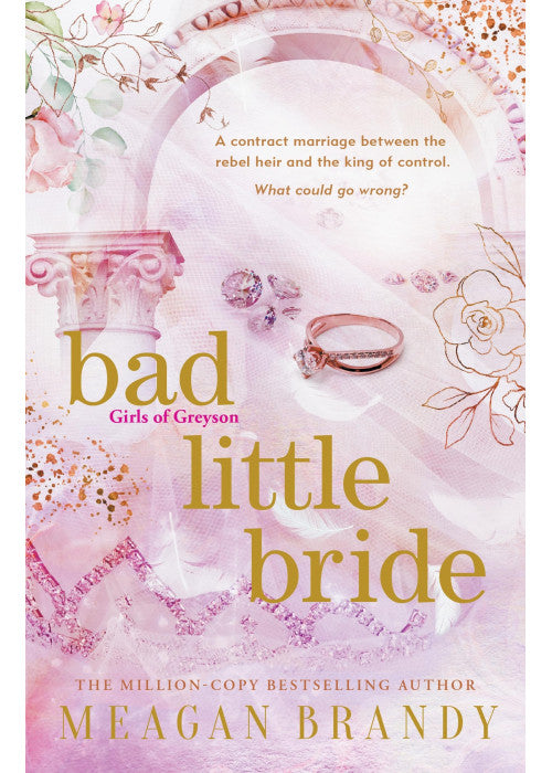 Bad Little Bride: The sizzling new contract marriage romance from the million-copy bestselling author