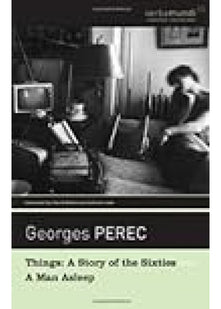 Things: A Story of the Sixties with A Man Asleep