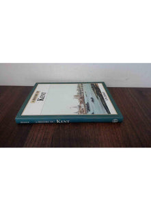The History of Kent (Darwen County History Series)