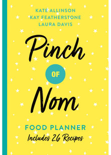 Pinch of Nom Food Planner: Includes 26 New Recipes