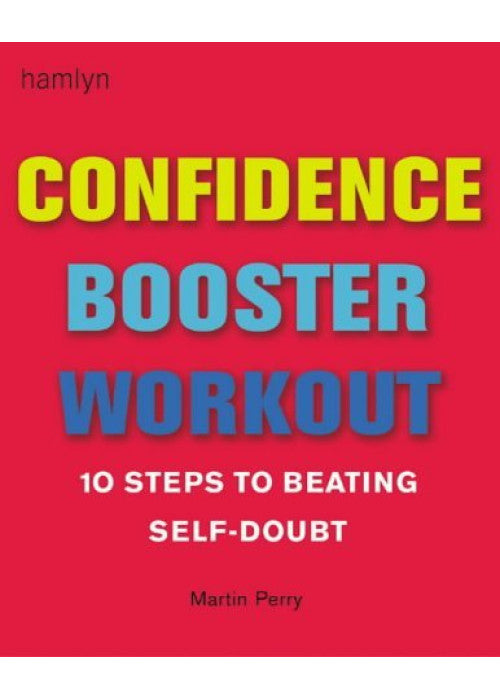 Confidence Booster Workout: 10 Steps to Beating Self-doubt