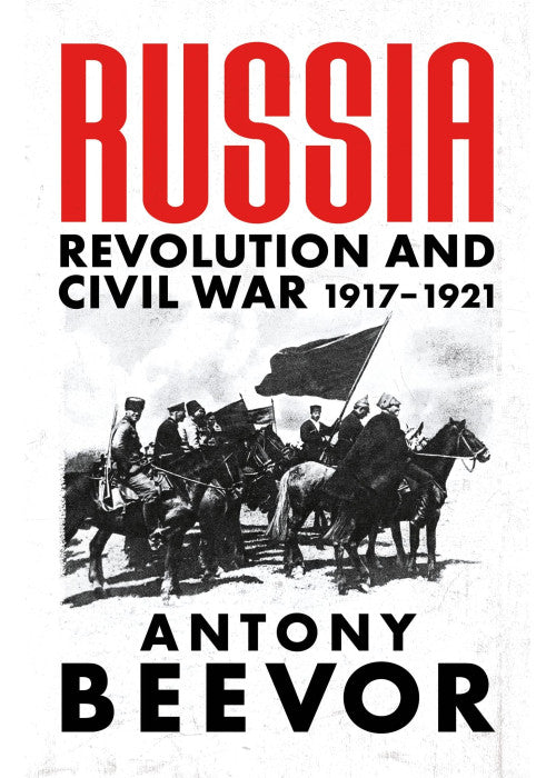 Russia: Revolution and Civil War 1917-1921