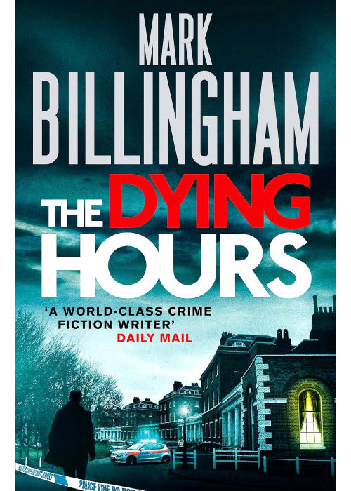 The Dying Hours: Tom Thorne Novels 11