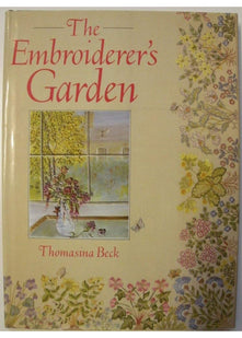 The Embroiderer's Garden (A David & Charles Craft Book)