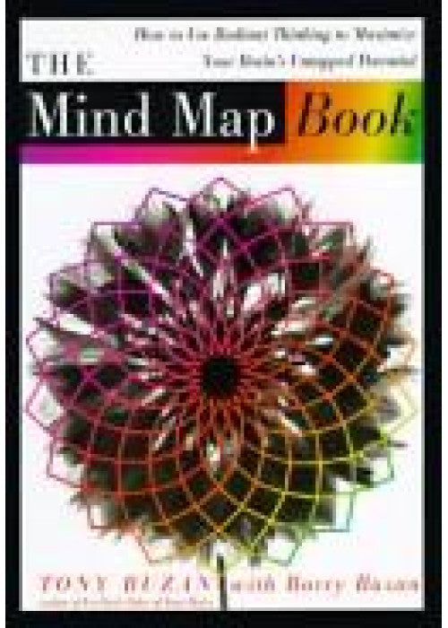 The Mind Map Book: Radiant Thinking - Major Evolution in Human Thought
