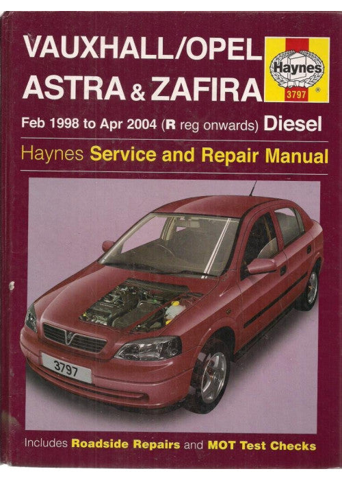 Vauxhall/Opel Astra and Zafira Diesel Service and Repair Manual: 1998 to 2004 (Haynes Service and Repair Manuals)