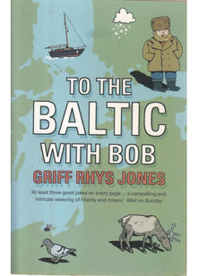 To the Baltic with Bob: An Epic Misadventure