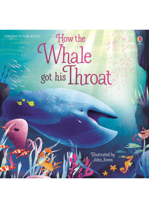 How the Whale Got His Throat (Picture Books)