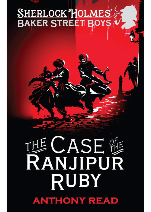 The Baker Street Boys: The Case of the Ranjipur Ruby