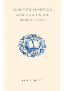Schott's Sporting, Gaming and Idling Miscellany