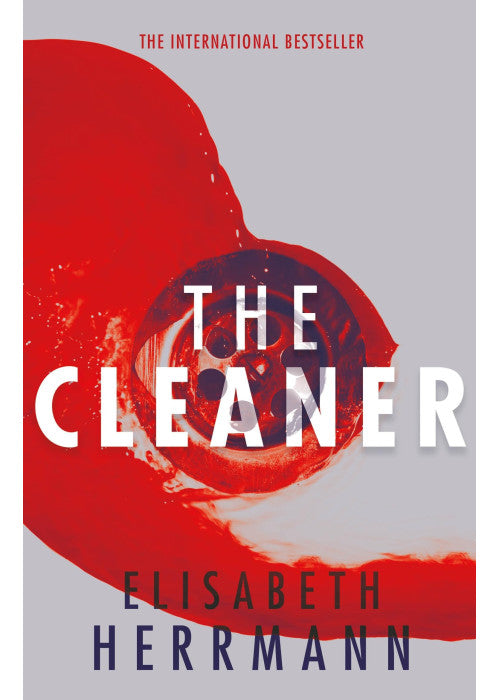 The Cleaner: A gripping thriller with a dark secret at its heart