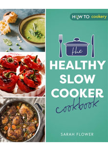 The Healthy Slow Cooker Cookbook