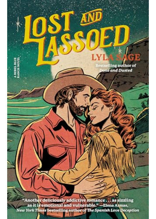 Lost and Lassoed: A steamy enemies-to-lovers, best friend's brother romance from the author of TikTok sensation DONE AND DUSTED (Rebel Blue Ranch)