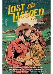 Lost and Lassoed: A steamy enemies-to-lovers, best friend's brother romance from the author of TikTok sensation DONE AND DUSTED (Rebel Blue Ranch)