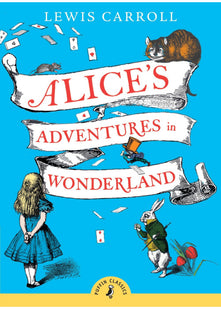 Alice's Adventures in Wonderland: Lewis Carroll (Puffin Classics)