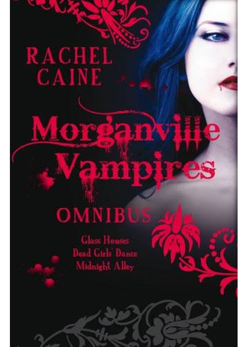 Glass Houses; The Dead Girls' Dance; Midnight Alley (Vol. 1) (The Morganville Vampires)