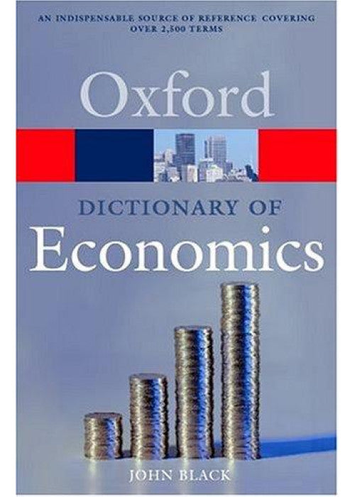 A Dictionary of Economics (Oxford Paperback Reference)