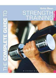 The Complete Guide to Strength Training