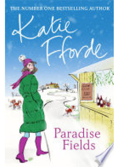 Paradise Fields: From the #1 bestselling author of uplifting feel-good fiction