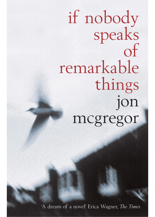 If Nobody Speaks of Remarkable Things