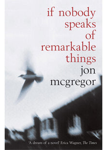 If Nobody Speaks of Remarkable Things
