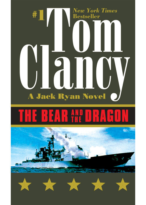 The Bear and the Dragon: INSPIRATION FOR THE THRILLING AMAZON PRIME SERIES JACK RYAN