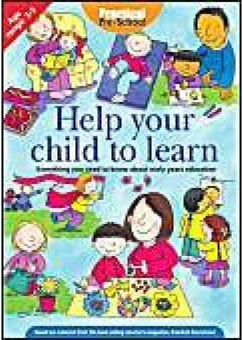 Help Your Child to Learn: Everything You Need to Know About Early Years Education