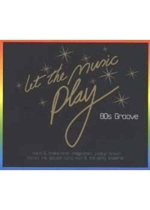 Let The Music Play: 80's Groove