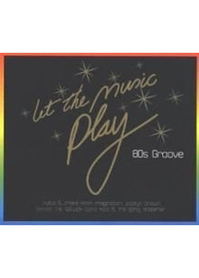 Let The Music Play: 80's Groove