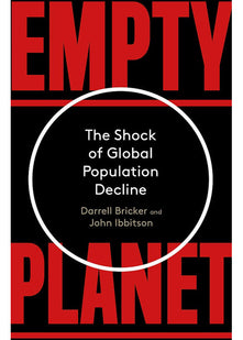 Empty Planet: The Shock of Global Population Decline