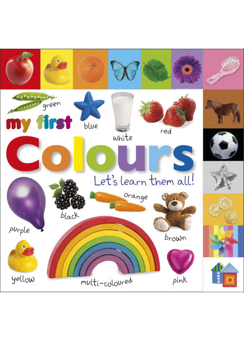 My First Colours Let's Learn Them All (My First Tabbed Board Book)