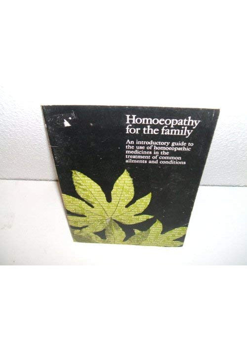Homoeopathy: The Family Handbook