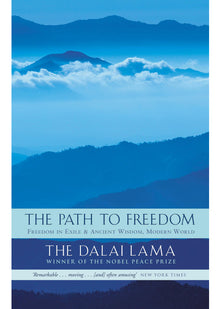 The Path To Freedom: B Format: Freedom in Exile and Ancient Wisdom, Modern World
