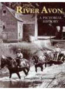 The River Avon from Warwick to Tewkesbury: A Pictorial History