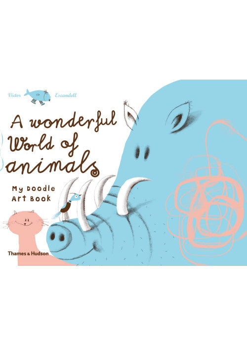 A Wonderful World of Animals: My Doodle Art Book