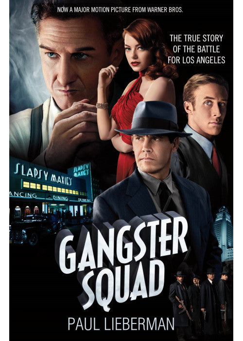 Gangster Squad - The True Story of the Battle for Los Angeles