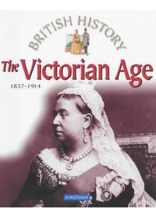 The Victorian Age: 1837-1914 (British History S.)