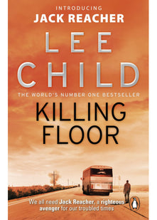 Killing Floor: The first Jack Reacher novel in the No.1 Sunday Times bestselling thriller series