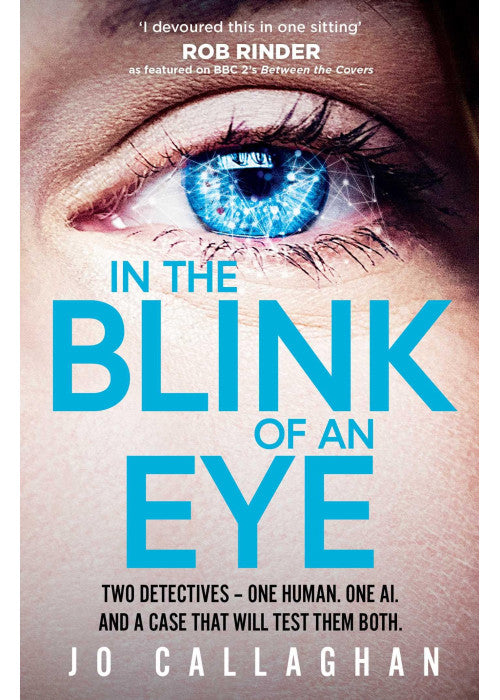In The Blink of An Eye: Winner of the Theakstons Crime Novel of the Year and the CWA New Blood Dagger