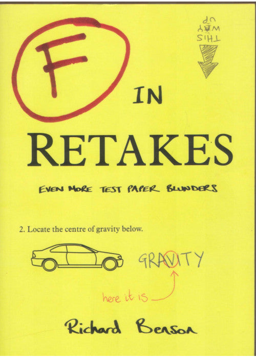 F in Retakes: Even More Test Paper Blunders (F in Exams)