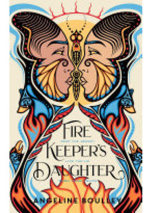 Firekeeper's Daughter: Winner of the Goodreads Choice Award for YA