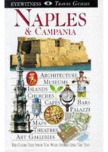 DK Eyewitness Travel Guide: Naples & the Amalfi Coast