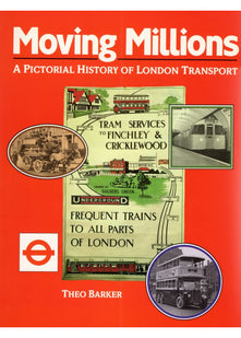 Moving Millions: Pictorial History of London Transport