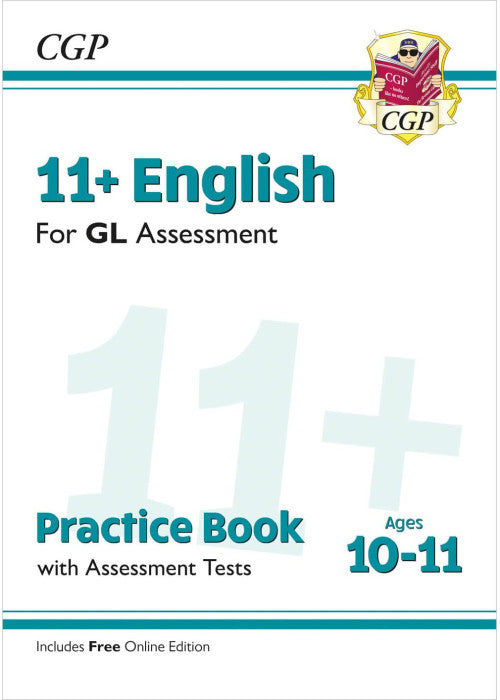 11+ GL English Practice Book & Assessment Tests - Ages 10-11 (with Online Edition): for the 2026 tests (CGP GL 11+ Ages 10-11)
