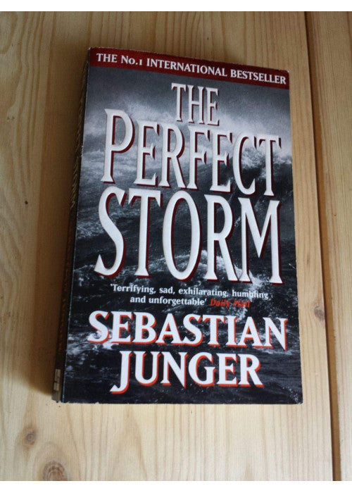 The Perfect Storm: A True Story of Man Against the Sea