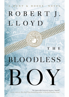 The Bloodless Boy (A Hunt and Hooke Novel)