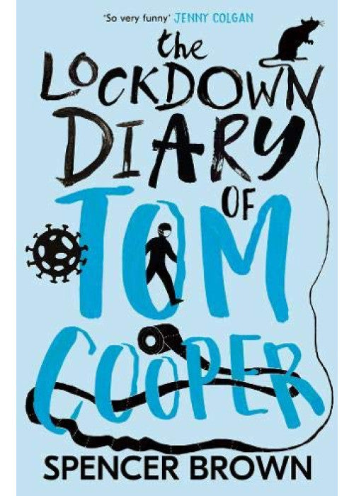The Lockdown Diary of Tom Cooper