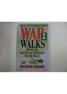 From the Battle of Hastings to the Blitz (v. 2) (War Walks)