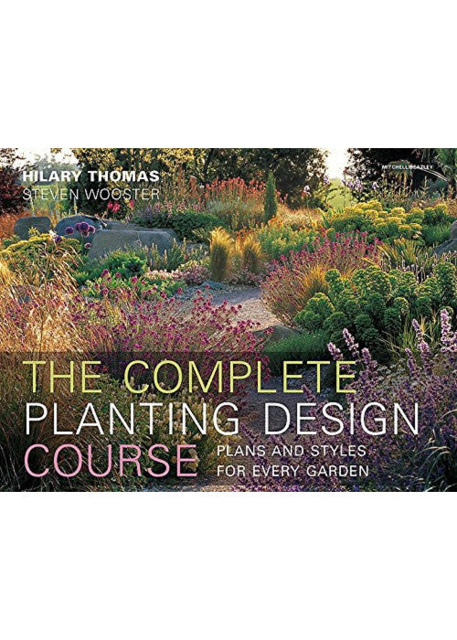 Complete Planting Design Course: The definitve planting design course